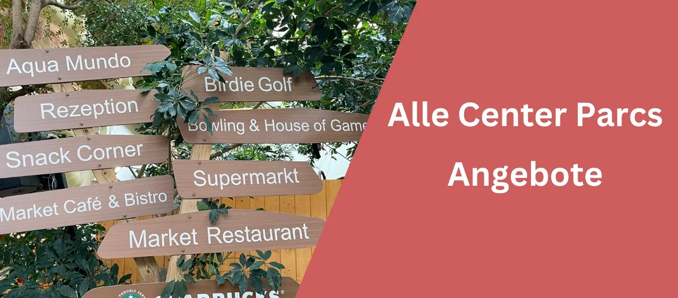 Die besten Center Parcs Angebote und Aktionen in 2 Minuten erklärt