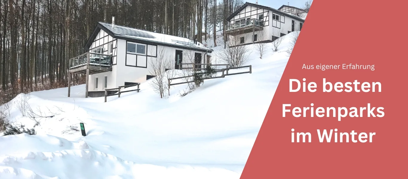 Ferienparks im Winter – Das sind die 10 Besten!