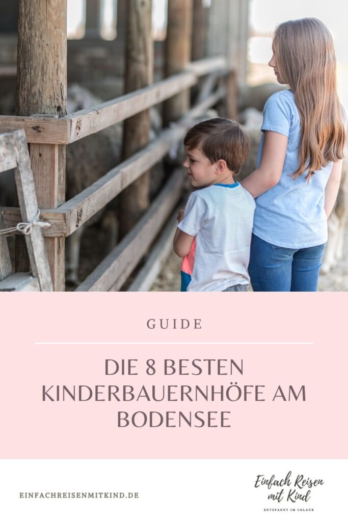 Die 8 besten Kinderbauernhöfe am Bodensee