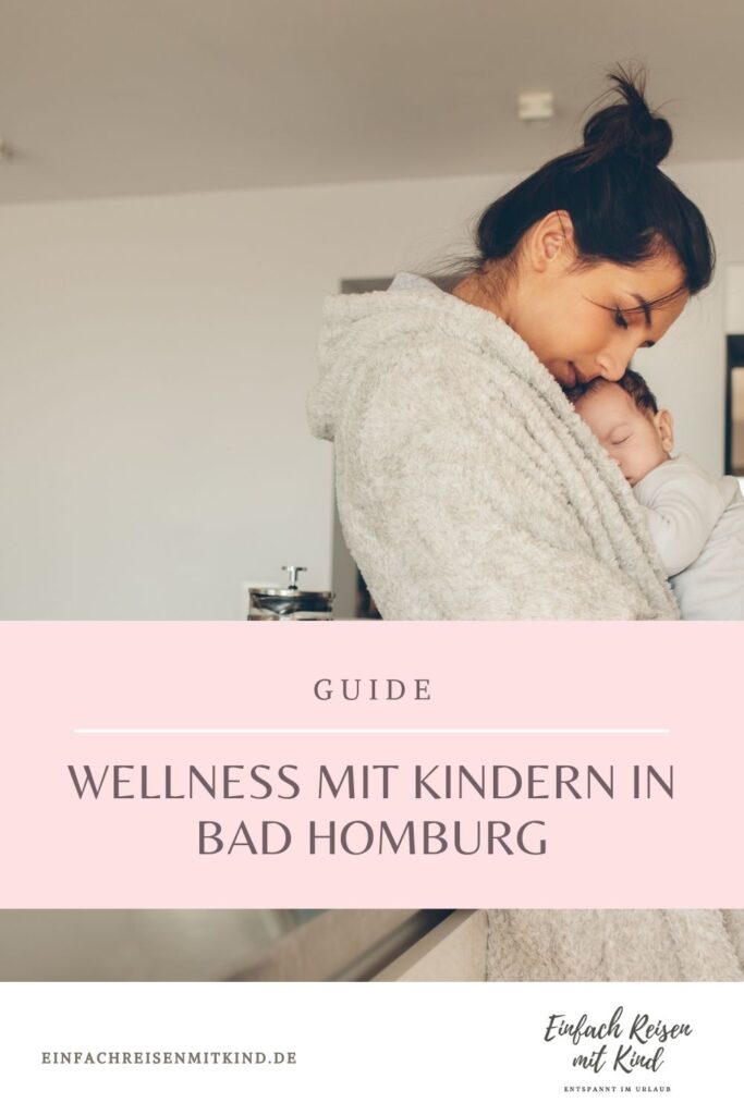 Wellness mit Kindern in Bad Homburg