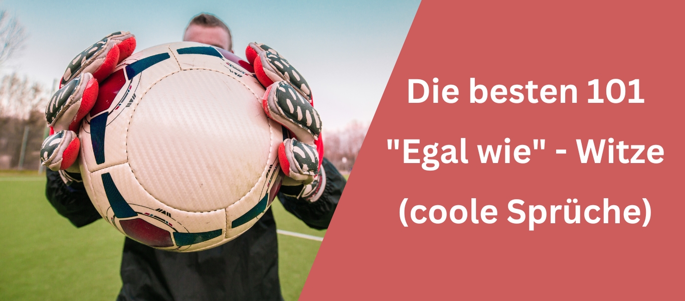 Die besten 101 "Egal wie" Witze coole Sprüche Einfach Reisen mit Kind