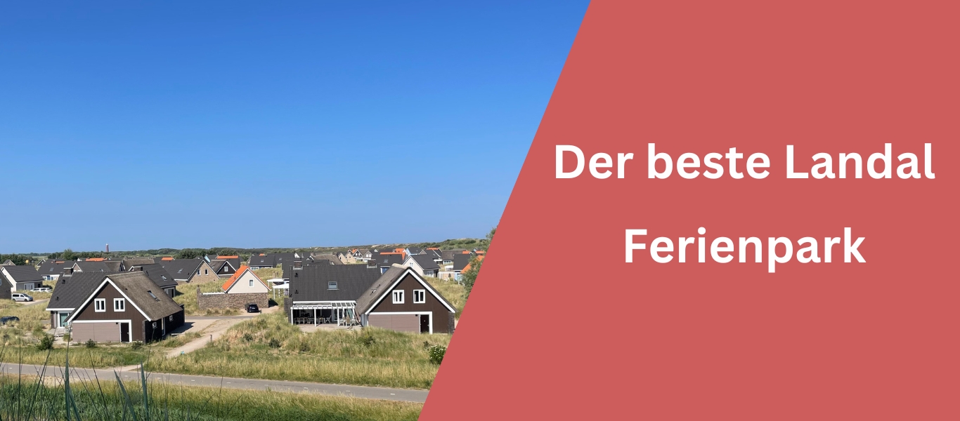 Der beste Landal Ferienpark