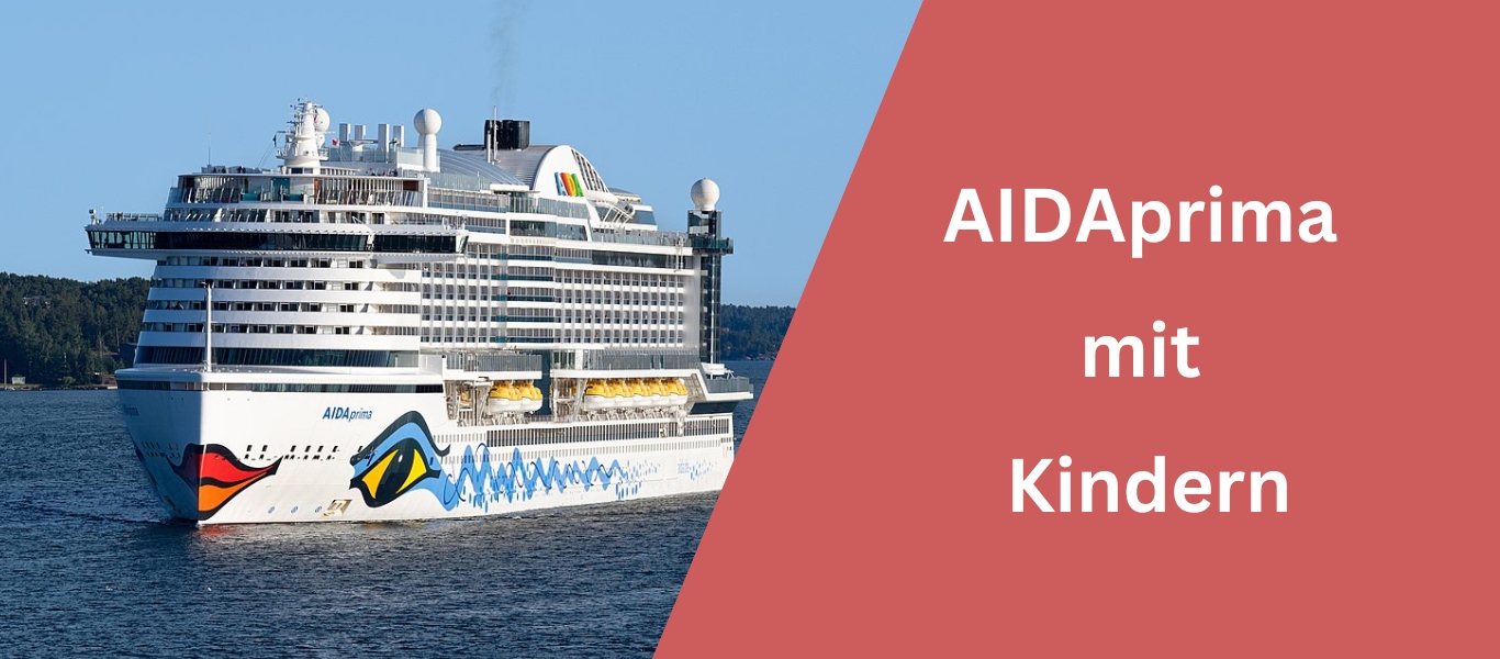 AIDAprima mit Kindern-Tipps