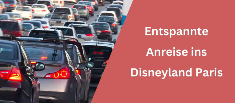 Anreise ins Disneyland Paris
